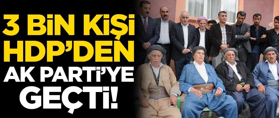 3 bin kişilik aşiret HDP'den AK Parti'ye geçti