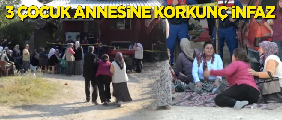 3 çocuk annesine korkunç infaz!