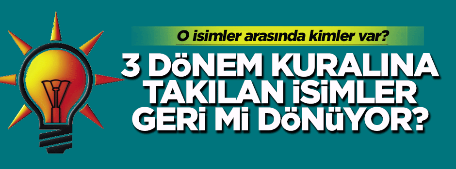 3 döneme takılan 70 isim aday olabilecek