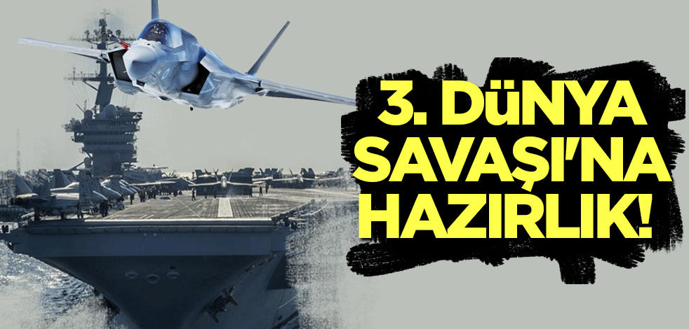3. Dünya Savaşı'na hazırlık!