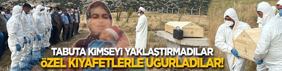 3 gün sonra koparmışlar! Tabuta kimse yaklaşamadı, özel kıyafetlerle uğurlandı!
