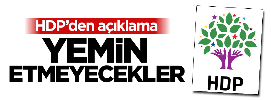 3 HDP milletvekili bugün yemin etmeyecek