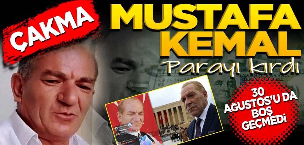 30 Ağustos’u da boş geçmedi! Çakma Mustafa Kemal parayı kırdı