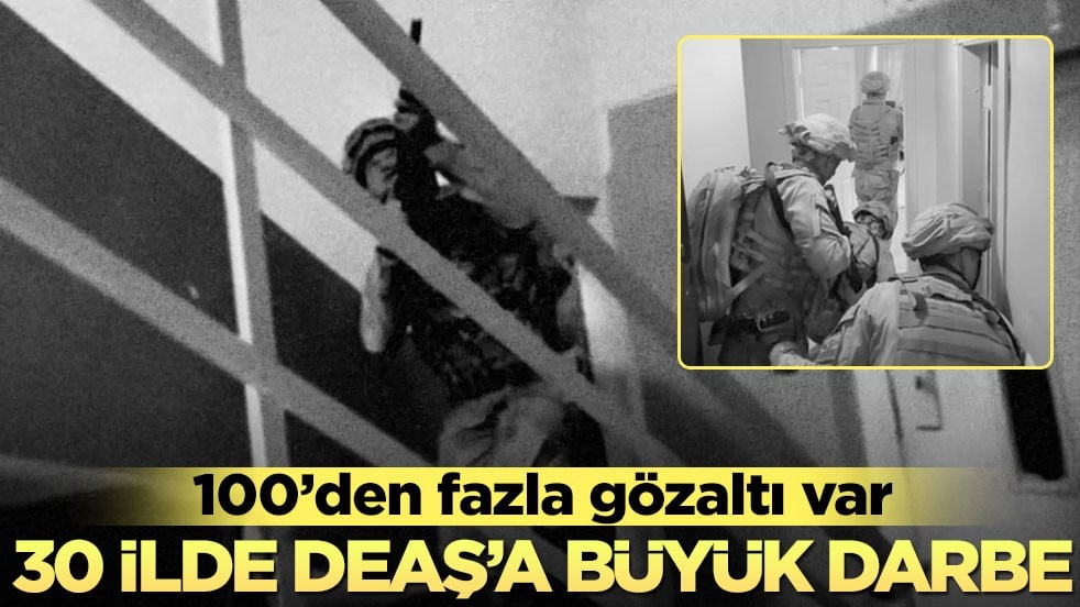 30 ilde dev DEAŞ operasyonu! Çok sayıda gözaltı var