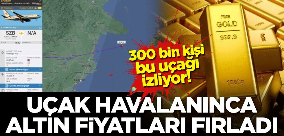 300 bin kişi bu uçağı izliyor! Uçak havalanınca altın fırladı