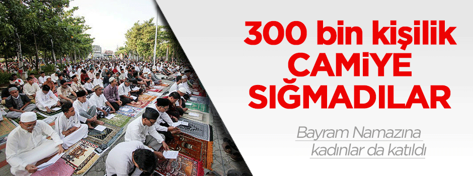 300 bin kişilik camiye sığmadılar