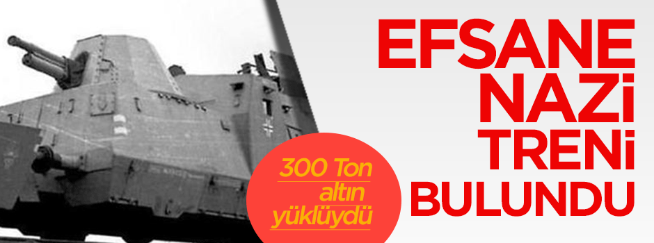300 ton altın yüklü efsane 'nazi treni' bulundu