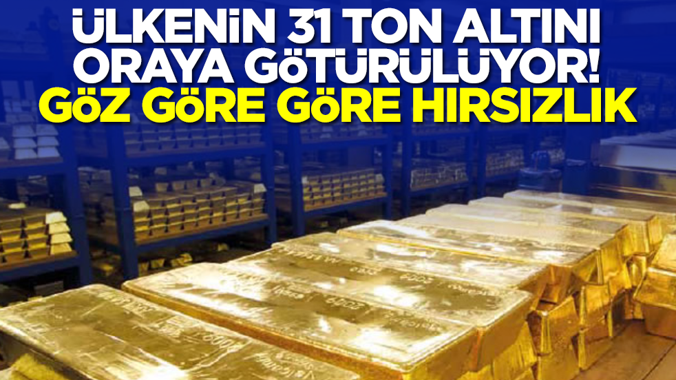 31 ton altına çökecekler: Göz göre göre hırsızlık