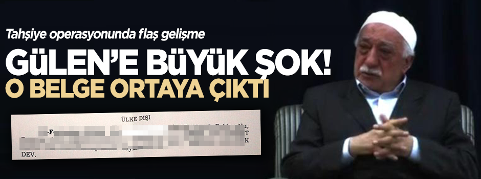 32 numaralı şüpheli Fetullah Gülen!