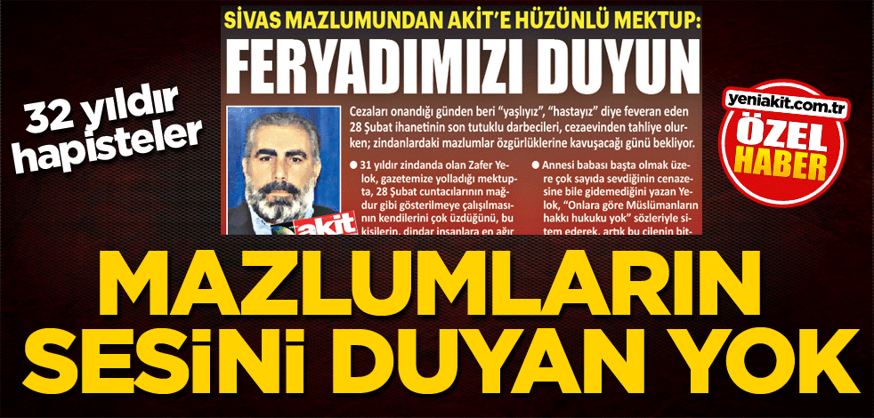 32 yıldır hapisteler! Mazlumların sesini duyan yok