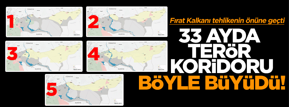 33 ayda terör koridoru böyle büyüdü!