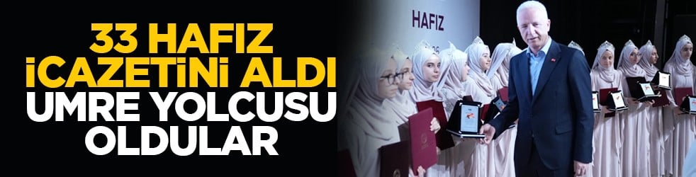 33 hafız icazetini aldı, umre yolcusu oldular