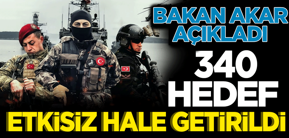 340 hedef imha edildi! Milli Savunma Bakanlığı'ndan flaş açıklama