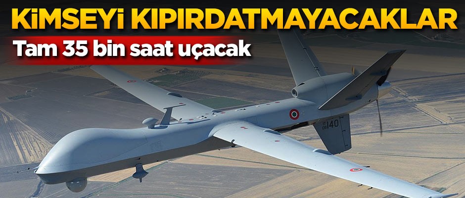 35 bin saat uçacak! Kimseyi kıpırdatmayacaklar