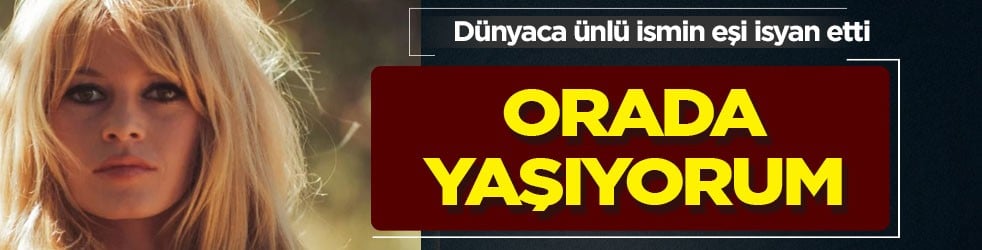  35 yıldır orada yaşıyorum diyen dünya sinemasının efsanesi Brigitte Bardot’nun eşi eşyaların satılmasına tepki verdi