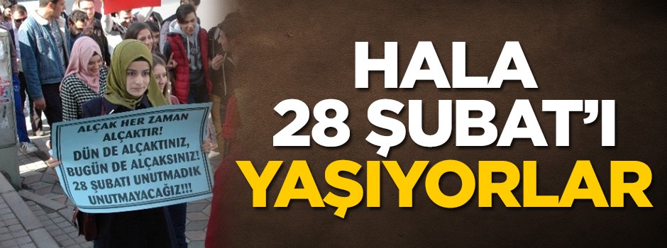 367 kişi hala 28 Şubat'ı yaşıyor