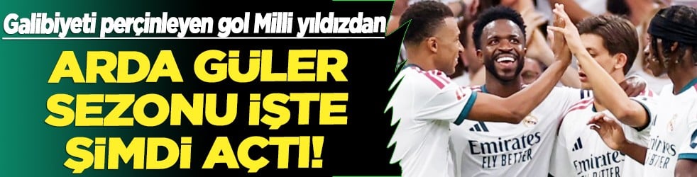 4-0'lık Real Madrid galibiyetinde milli yıldızımız hesabı açtı: Arda Güler galibiyeti perçinledi