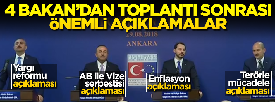4 Bakan'dan toplantı sonrası önemli açıklamalar geldi