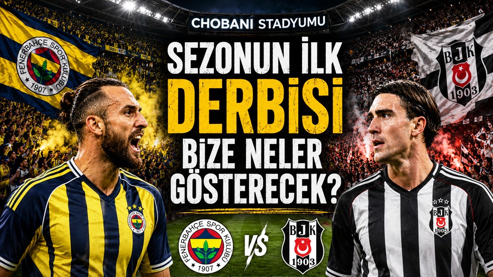 4. Haftada ortalık toz duman olacak mı? Sezonun ilk derbisi tüm sürprizlere gebe...