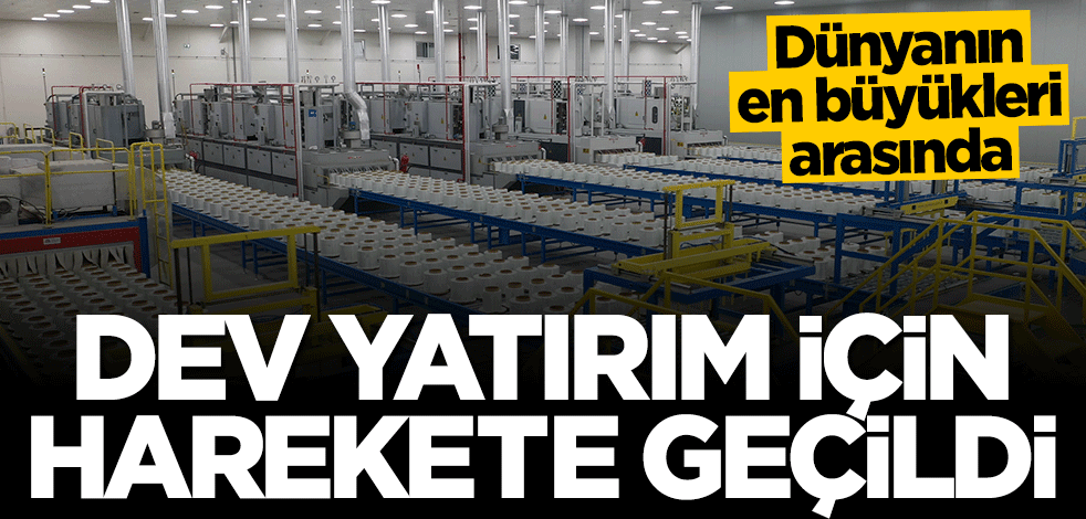 4 milyar liralık dev yatırım için harekete geçildi