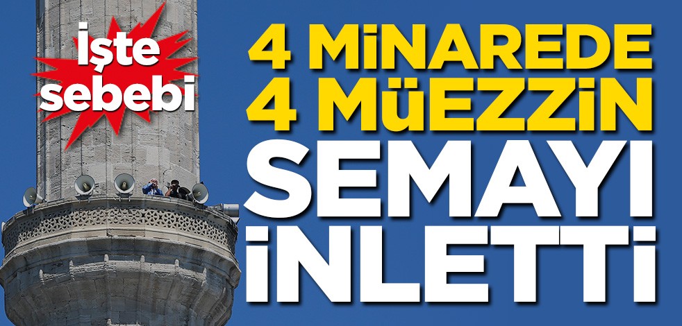 4 müezzin semayı inletti! Ayasofya'da tarihi an