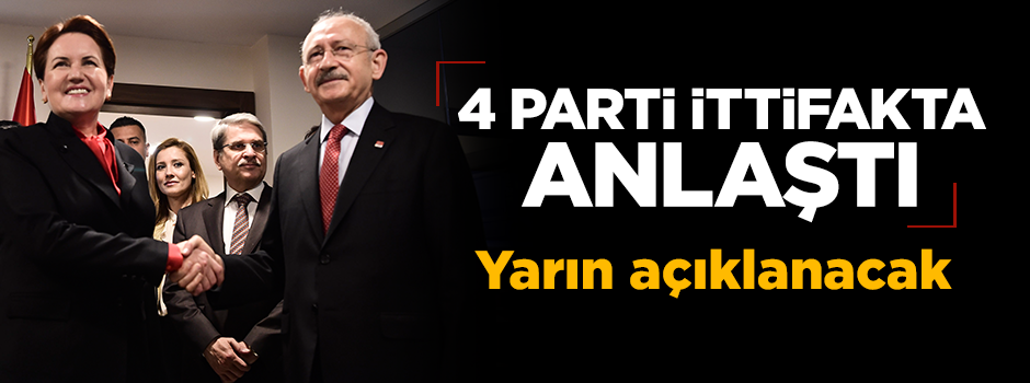 4 parti ittifak kararı aldı! İsim için 2 ihtimal