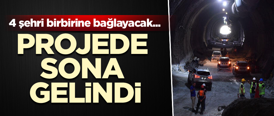 4 şehri birbirine bağlayacak... Projede sona gelindi