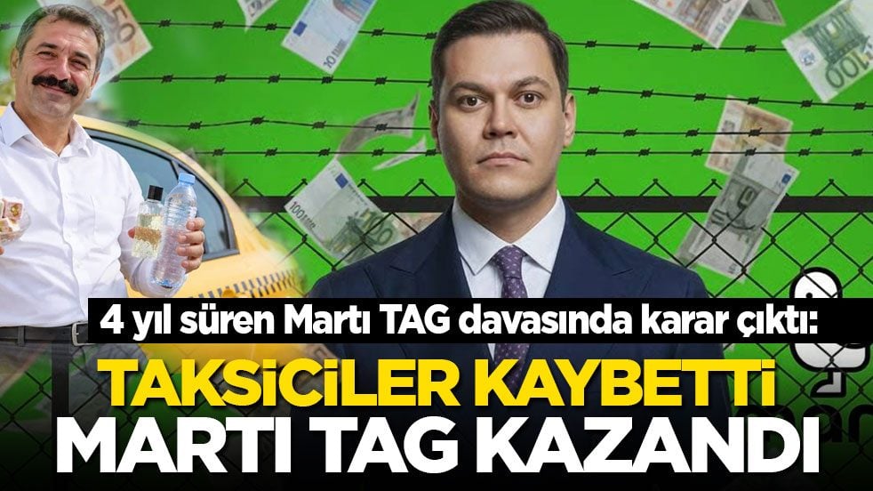 4 yıldır süren Martı TAG davasında karar çıktı: Taksiciler kaybetti, Martı TAG kazandı