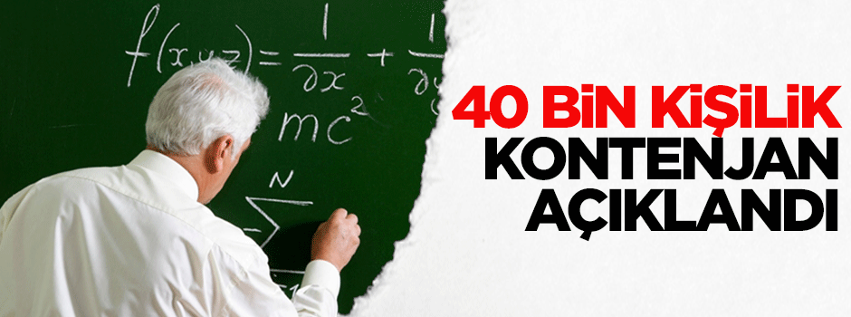 40 bin öğretmen kontenjanı açıklandı