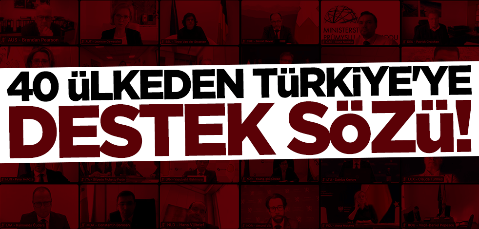 40 ülkeden Türkiye'ye destek sözü