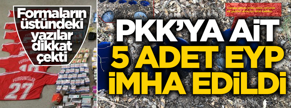 5 EYP imha edildi! PKK'lıların formalarında dikkat çeken "Vurguncular" detayı
