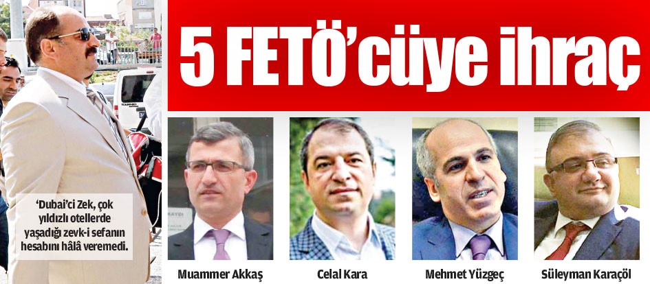 5 FETÖ’cüye ihraç