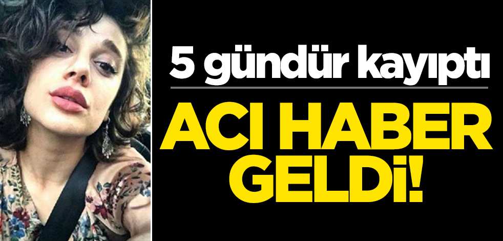 5 gündür kayıp olan Pınar Gültekin'den acı haber geldi