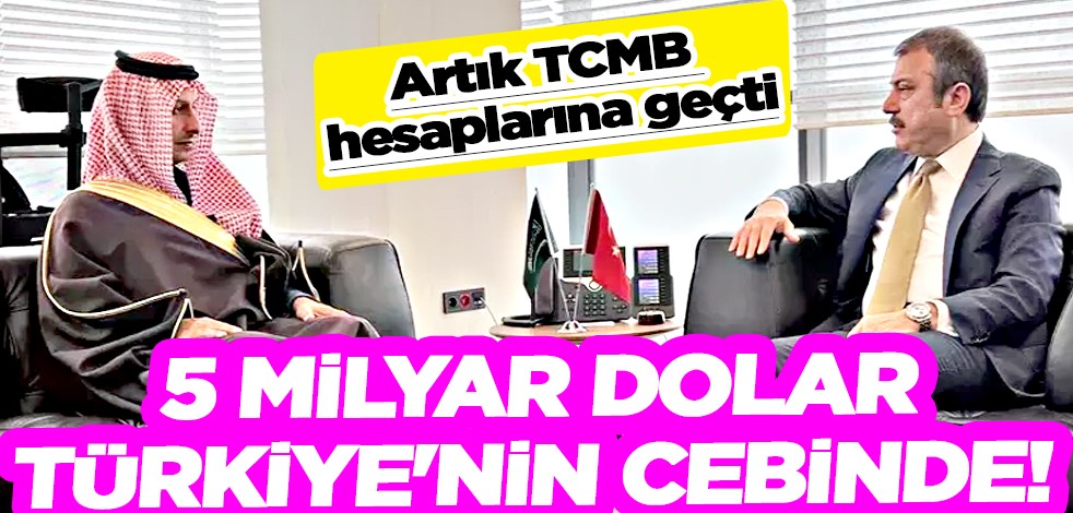 5 milyar dolar Türkiye'nin cebinde! İmzalar atıldı, TCMB hesaplarına geçti