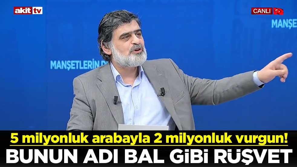 5 milyonluk arabayla 2 milyonluk vurgun! Bunun adı bal gibi rüşvet