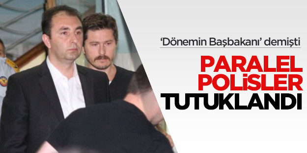 5 paralel polis tutuklandı