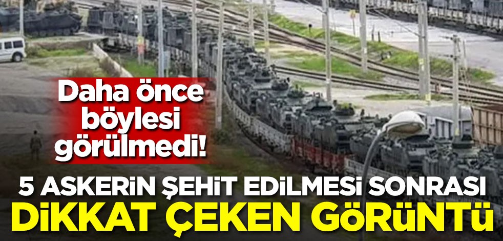 5 şehit sonrası dikkat çeken görüntü! Böylesi daha önce görülmedi