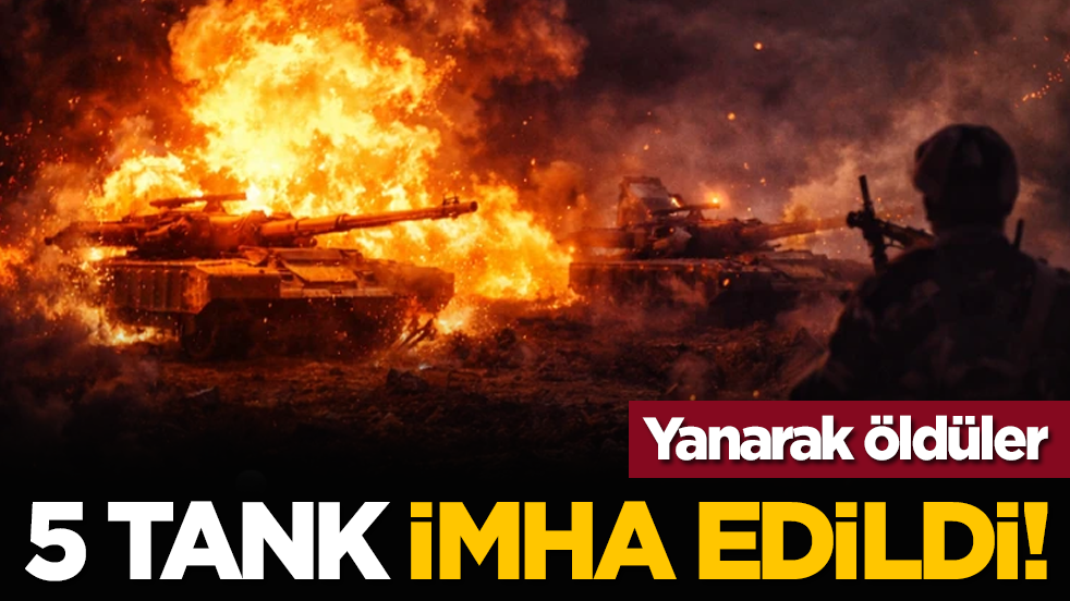 5 tank imha edildi!