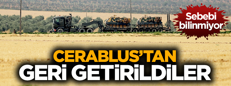 5 ZPT Cerablus'tan Türkiye'ye geri getirildi