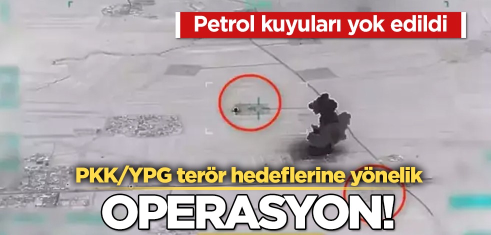 50 km derinlikte operasyon F-16'lar petrol kuyularını yok etti! Türkiye'ye ait jetler tarafından vuruldu