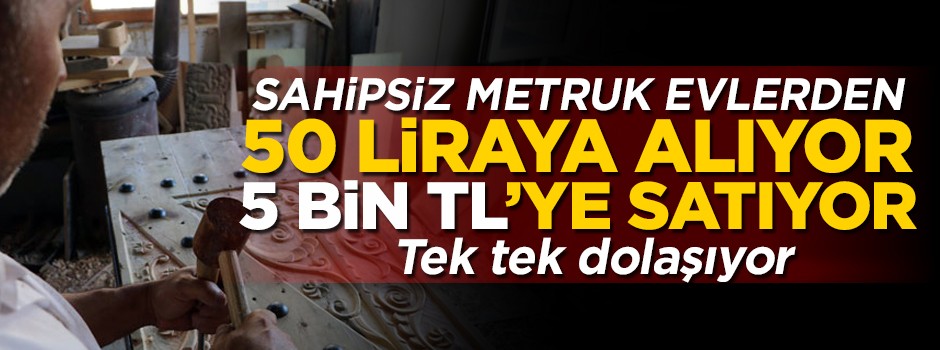 50 liraya alıyor, 5 bin liraya satıyor! Görülmemiş ticaret