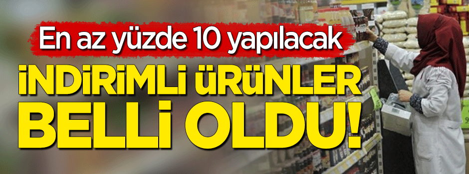 50 ürüne en az yüzde 10 indirim