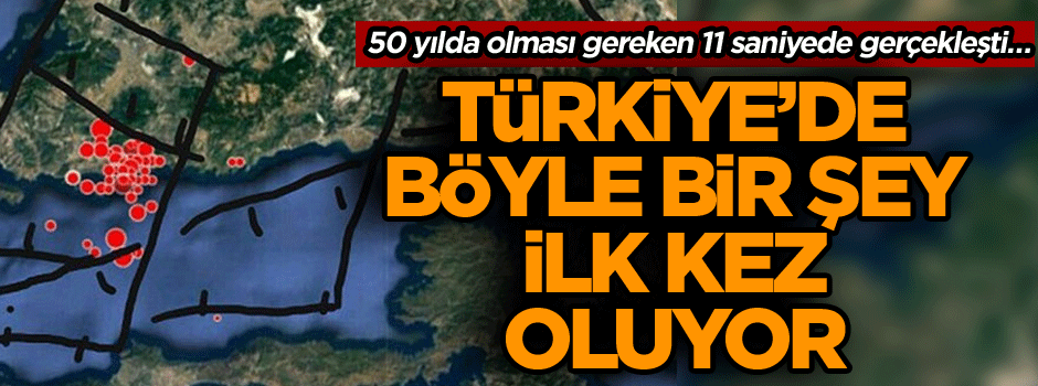 50 yılda olması gereken 11 saniyede gerçekleşti… Türkiye’de böyle bir şey ilk kez oluyor