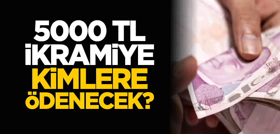 5000 TL ikramiye kimlere ödenecek?