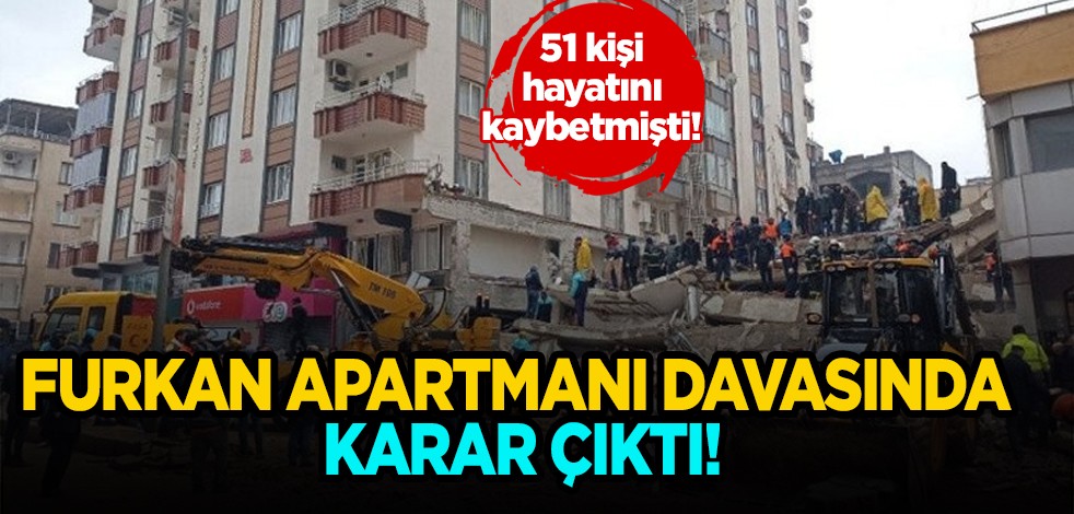 51 kişinin can verdiği dava! Furkan Apartmanı'nın firari müteahhitleri için mahkeme kararını verdi... Interpol talebi