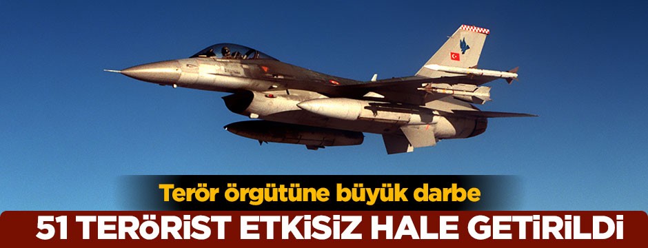 51 terörist etkisiz hale getirildi
