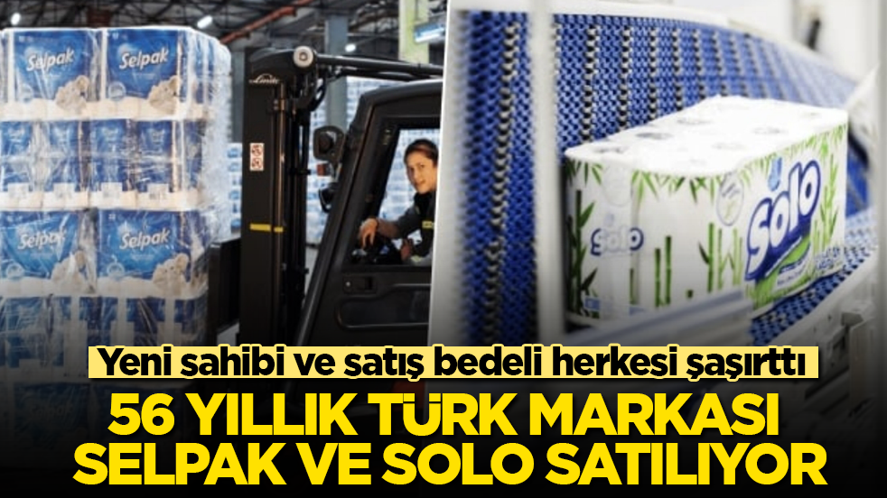 56 yıllık Türk markası Selpak ve Solo satılıyor! Yeni sahibi ve satış bedeli herkesi şaşırttı