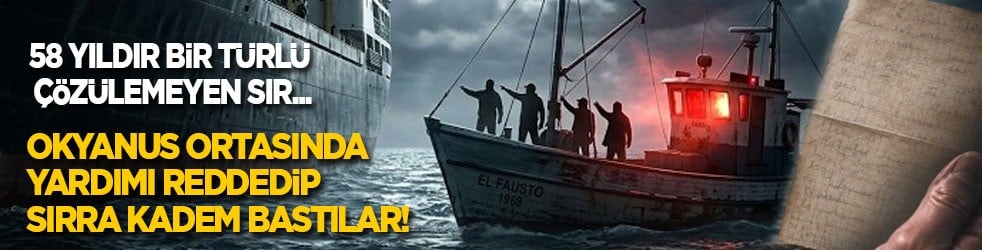 58 yıldır sırrı çözülemedi: Okyanus ortasında yardımı reddedip ortadan kayboldular!