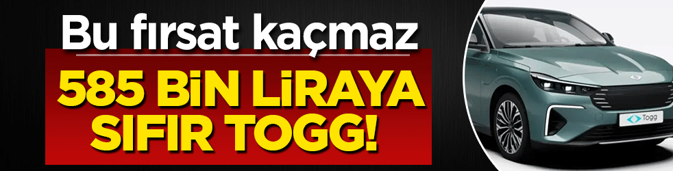 585 bin liraya sıfır TOGG: T10X ve T10F modellerinde yeni kampanya