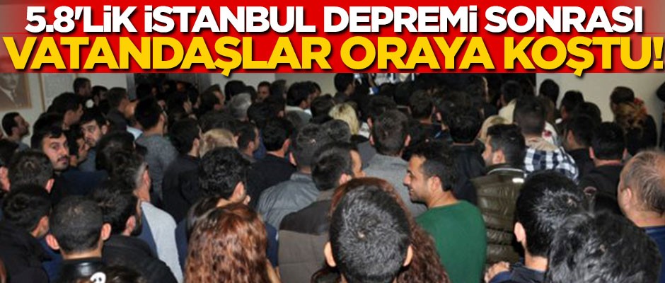 5.8'lik İstanbul depremi sonrası vatandaşlar kentsel dönüşüm için Çevre ve Şehircilik İl Müdürlükleri'ne koştu!